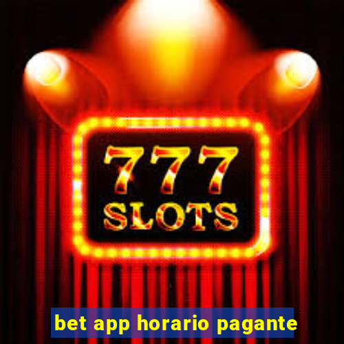 bet app horario pagante